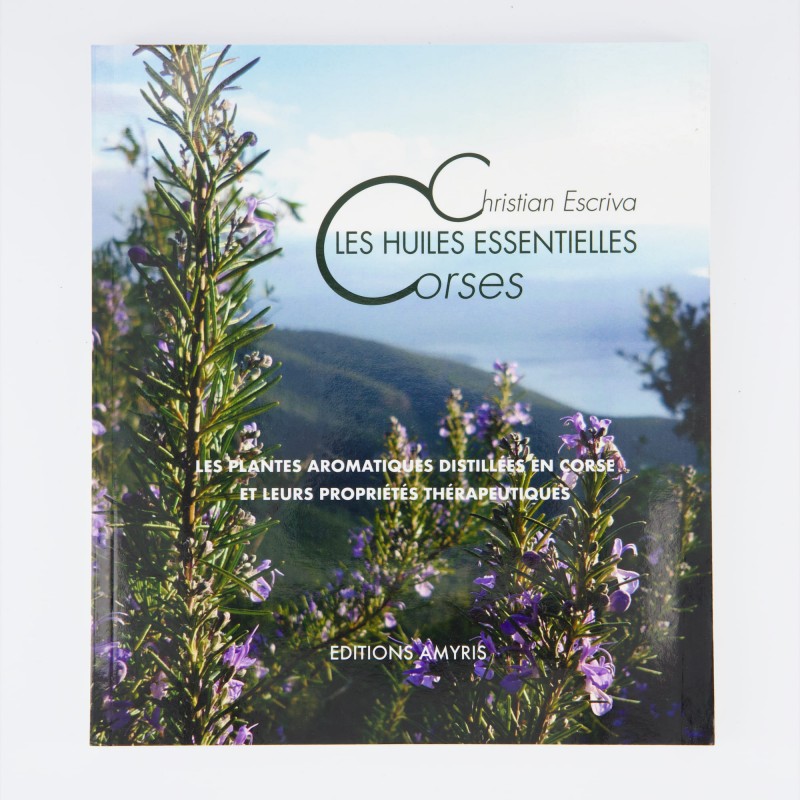 Livre Les Huiles Essentielles Corses - Christian Escriva